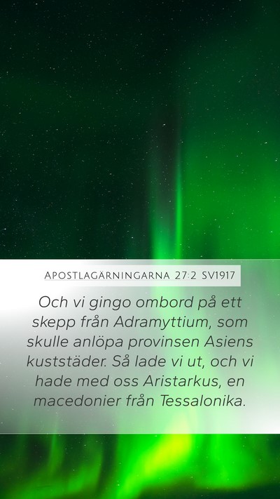 Apostlagärningarna 27:2 SV1917 Bible Verse Image