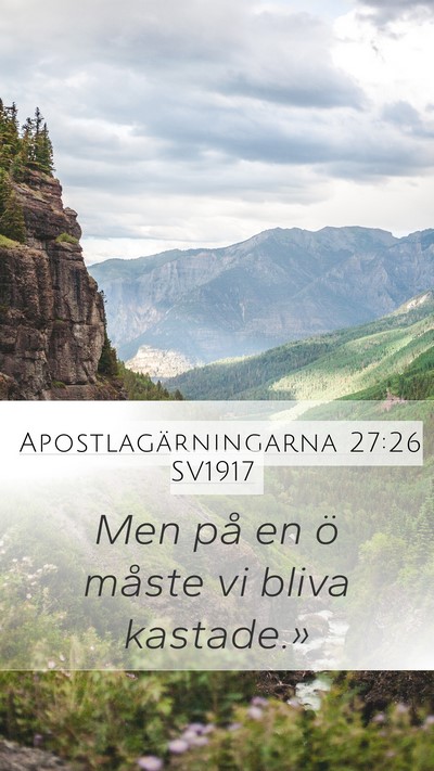 Apostlagärningarna 27:26 SV1917 Mobile Phone Wallpaper - Men på en ö måste vi bliva - Mobile Bible Verse Wallpaper
