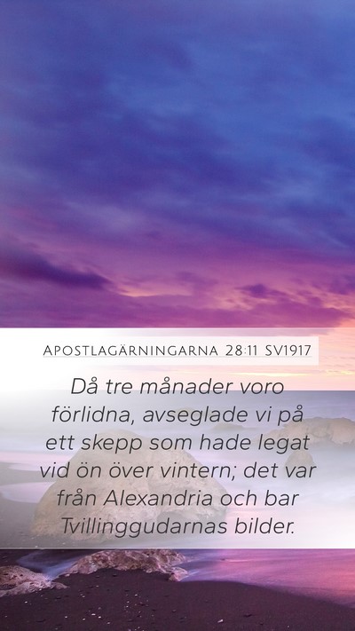 Apostlagärningarna 28:11 SV1917 Mobile Phone Wallpaper - Då tre månader voro förlidna, avseglade vi på - Mobile Bible Verse Wallpaper