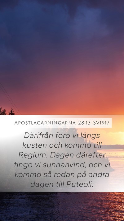 Apostlagärningarna 28:13 SV1917 Bible Verse Image