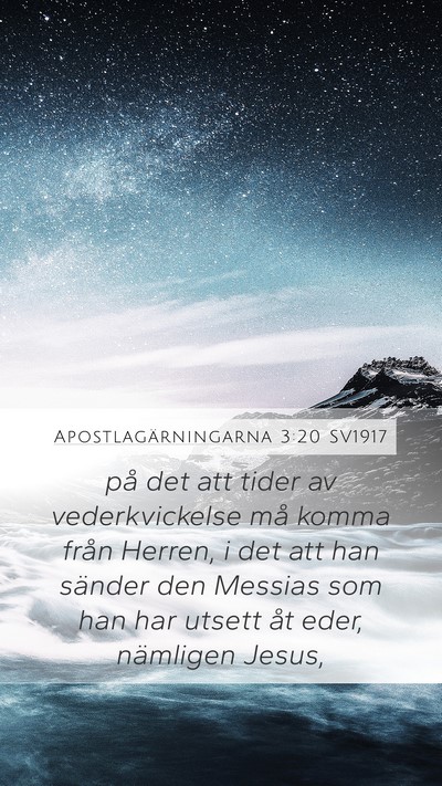 Apostlagärningarna 3:20 SV1917 Mobile Phone Wallpaper - på det att tider av vederkvickelse må komma - Mobile Bible Verse Wallpaper