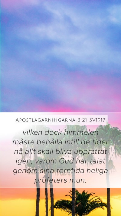 Apostlagärningarna 3:21 SV1917 Bible Verse Image