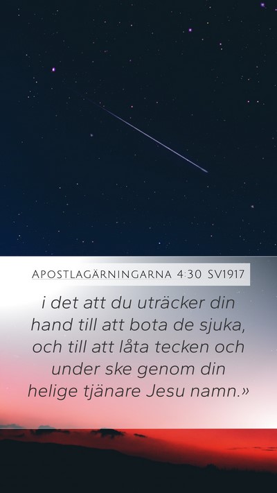 Apostlagärningarna 4:30 SV1917 Bible Verse Image