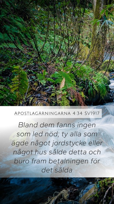 Apostlagärningarna 4:34 SV1917 Bible Verse Image