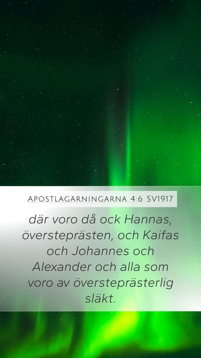 Apostlagärningarna 4:6 SV1917 Bible Verse Image