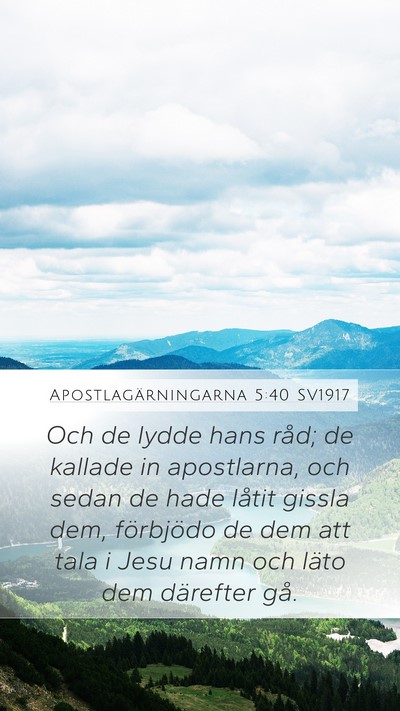 Apostlagärningarna 5:40 SV1917 Bible Verse Image