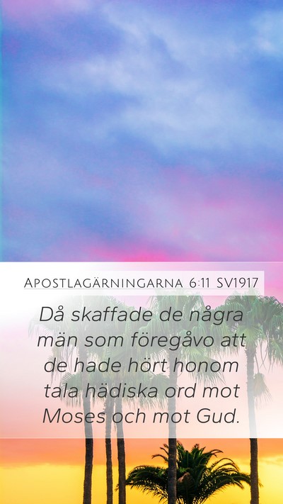 Apostlagärningarna 6:11 SV1917 Bible Verse Image