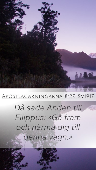 Apostlagärningarna 8:29 SV1917 Bible Verse Image
