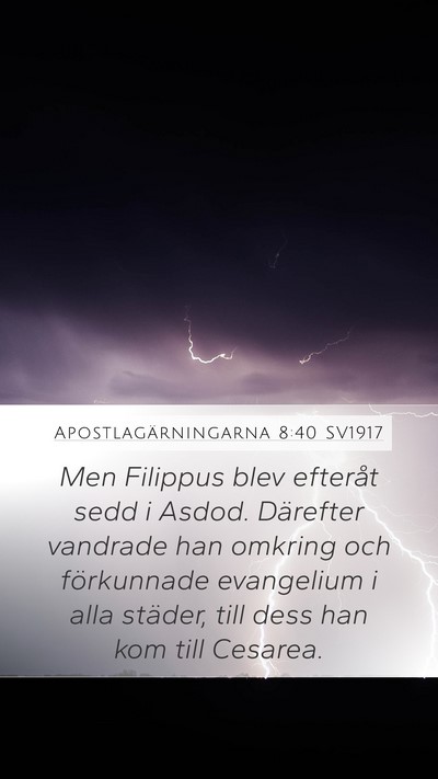 Apostlagärningarna 8:40 SV1917 Bible Verse Image