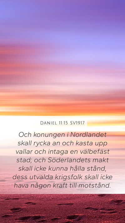 Daniel 11:15 SV1917 Bible Verse Image