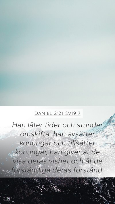Daniel 2:21 SV1917 Bible Verse Image