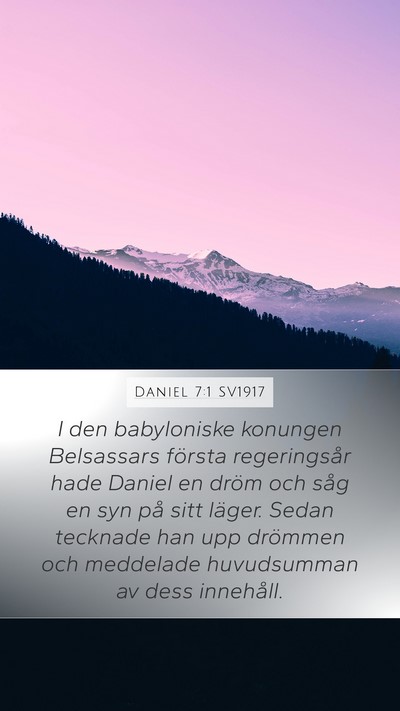 Daniel 7:1 SV1917 Mobile Phone Wallpaper - I den babyloniske konungen Belsassars första - Mobile Bible Verse Wallpaper