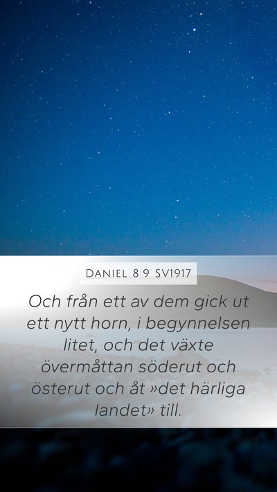 Daniel 8:9 SV1917 Bible Verse Image