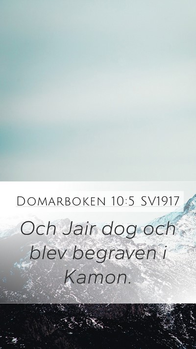 Domarboken 10:5 SV1917 Mobile Phone Wallpaper - Och Jair dog och blev begraven i - Mobile Bible Verse Wallpaper