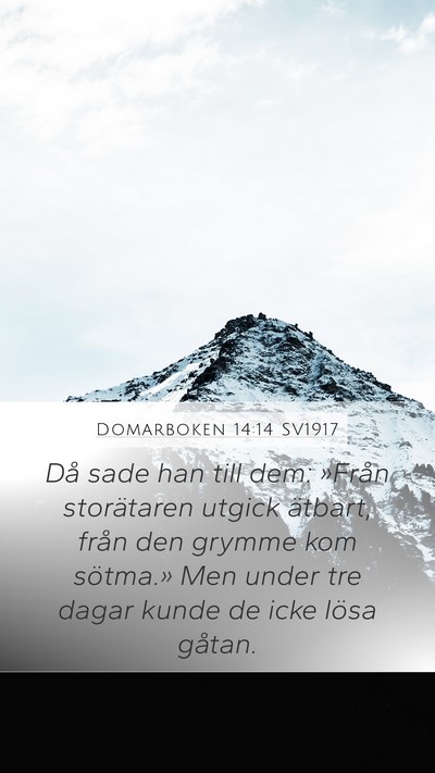 Domarboken 14:14 SV1917 Mobile Phone Wallpaper - Då sade han till dem: »Från storätaren utgick - Mobile Bible Verse Wallpaper