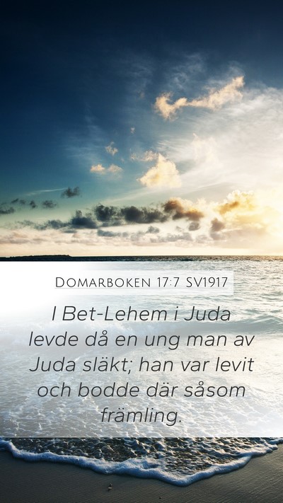 Domarboken 17:7 SV1917 Mobile Phone Wallpaper - I Bet-Lehem i Juda levde då en ung man av Juda - Mobile Bible Verse Wallpaper
