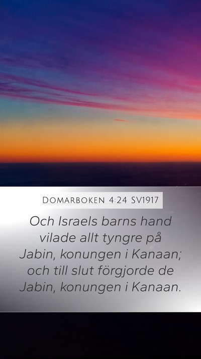 Domarboken 4:24 SV1917 Mobile Phone Wallpaper - Och Israels barns hand vilade allt tyngre på - Mobile Bible Verse Wallpaper