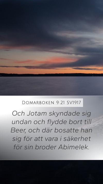 Domarboken 9:21 SV1917 Mobile Phone Wallpaper - Och Jotam skyndade sig undan och flydde bort till - Mobile Bible Verse Wallpaper