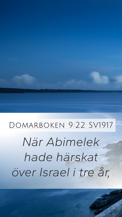 Domarboken 9:22 SV1917 Mobile Phone Wallpaper - När Abimelek hade härskat över Israel i tre - Mobile Bible Verse Wallpaper