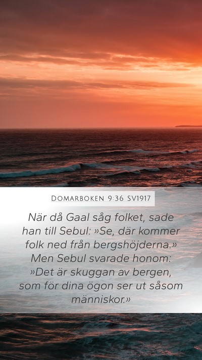 Domarboken 9:36 SV1917 Mobile Phone Wallpaper - När då Gaal såg folket, sade han till Sebul: - Mobile Bible Verse Wallpaper