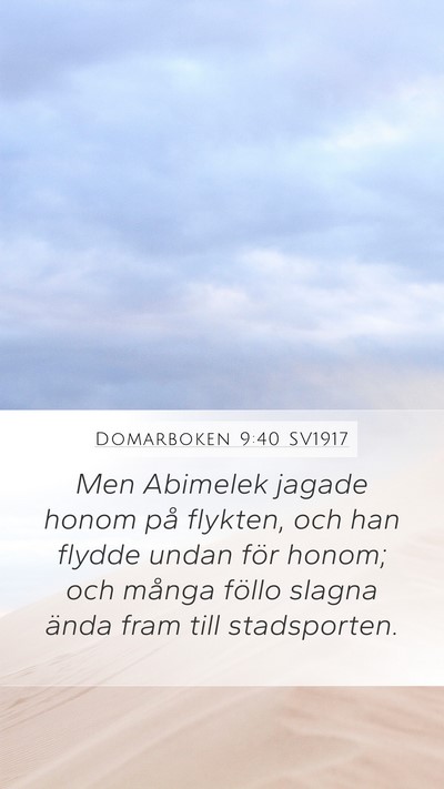 Domarboken 9:40 SV1917 Mobile Phone Wallpaper - Men Abimelek jagade honom på flykten, och han - Mobile Bible Verse Wallpaper
