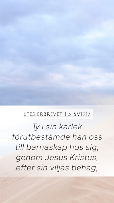 Efesierbrevet 1:5 SV1917 Bible Verse Image