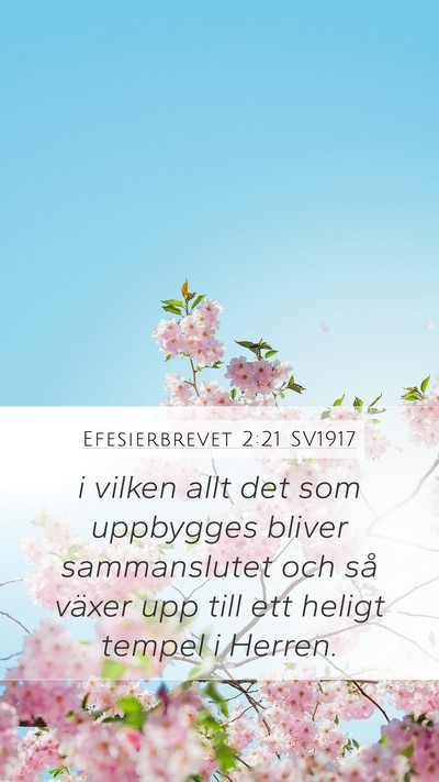 Efesierbrevet 2:21 SV1917 Bible Verse Image