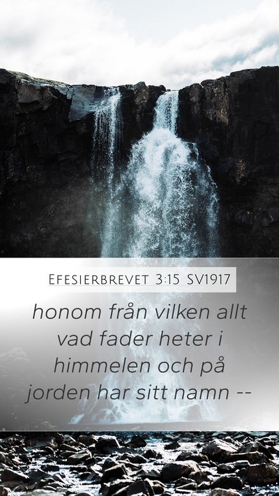 Efesierbrevet 3:15 SV1917 Bible Verse Image