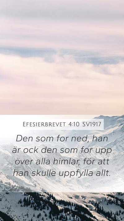 Efesierbrevet 4:10 SV1917 Bible Verse Image