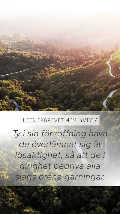 Efesierbrevet 4:19 SV1917 Bible Verse Image