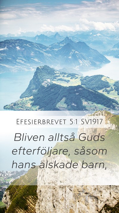 Efesierbrevet 5:1 SV1917 Bible Verse Image