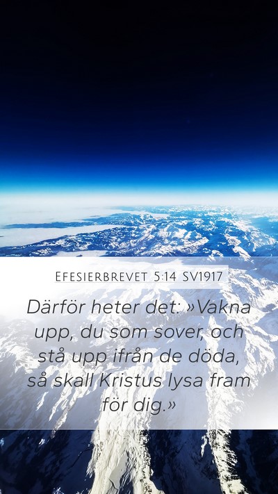 Efesierbrevet 5:14 SV1917 Bible Verse Image