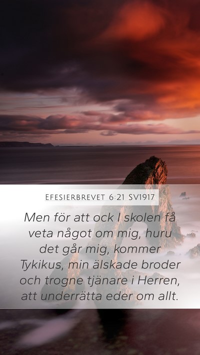 Efesierbrevet 6:21 SV1917 Bible Verse Image