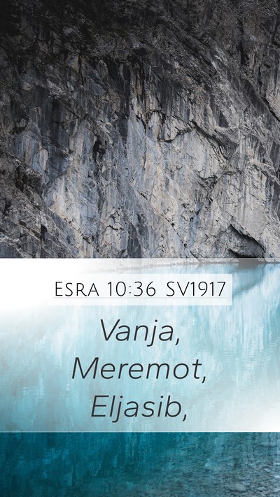 Esra 10:36 SV1917 Mobile Phone Wallpaper - Vanja, Meremot, - Mobile Bible Verse Wallpaper