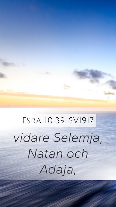 Esra 10:39 SV1917 Mobile Phone Wallpaper - vidare Selemja, Natan och - Mobile Bible Verse Wallpaper