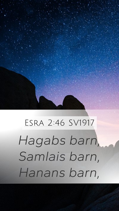 Esra 2:46 SV1917 Mobile Phone Wallpaper - Hagabs barn, Samlais barn, Hanans - Mobile Bible Verse Wallpaper