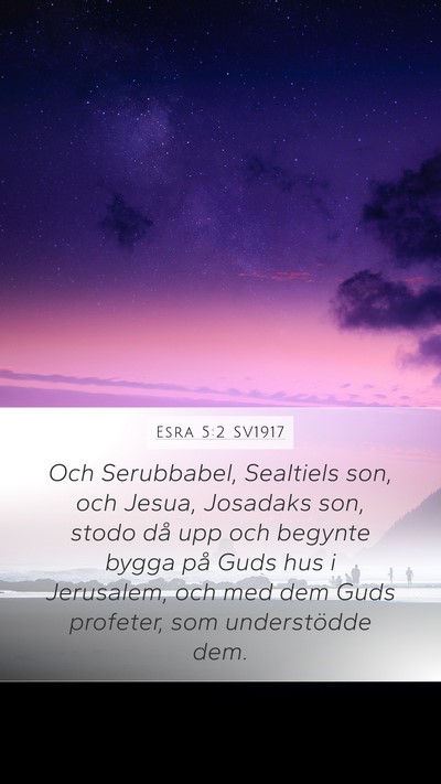 Esra 5:2 SV1917 Bible Verse Image