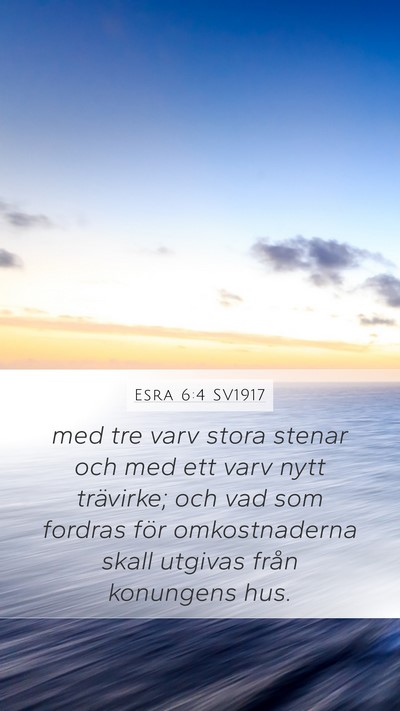 Esra 6:4 SV1917 Bible Verse Image