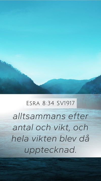 Esra 8:34 SV1917 Mobile Phone Wallpaper - alltsammans efter antal och vikt, och hela vikten - Mobile Bible Verse Wallpaper