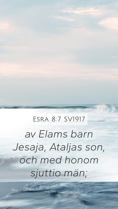 Esra 8:7 SV1917 Bible Verse Image