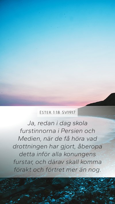 Ester 1:18 SV1917 Mobile Phone Wallpaper - Ja, redan i dag skola furstinnorna i Persien och - Mobile Bible Verse Wallpaper