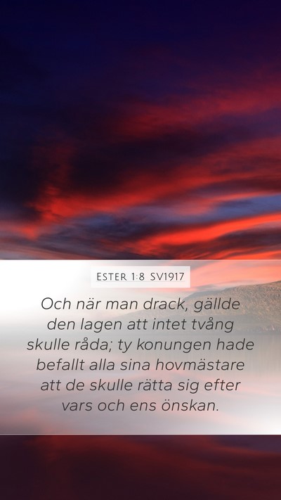 Ester 1:8 SV1917 Mobile Phone Wallpaper - Och när man drack, gällde den lagen att intet - Mobile Bible Verse Wallpaper