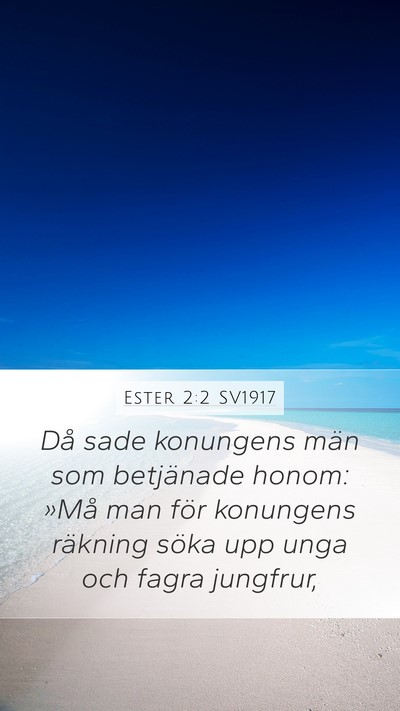 Ester 2:2 SV1917 Bible Verse Image