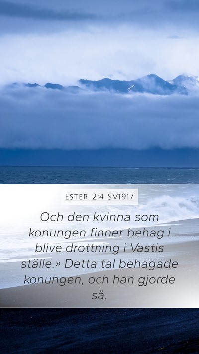 Ester 2:4 SV1917 Bible Verse Image