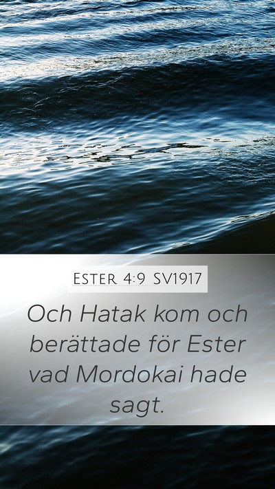 Ester 4:9 SV1917 Mobile Phone Wallpaper - Och Hatak kom och berättade för Ester vad - Mobile Bible Verse Wallpaper