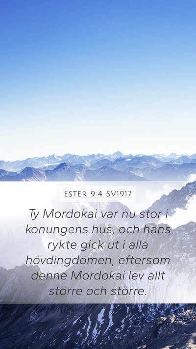 Ester 9:4 SV1917 Mobile Phone Wallpaper - Ty Mordokai var nu stor i konungens hus, och hans - Mobile Bible Verse Wallpaper