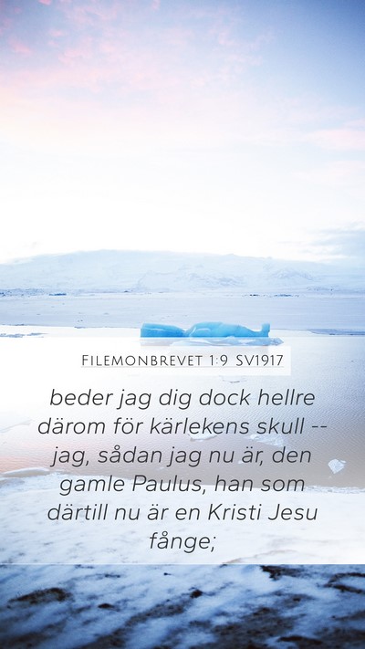 Filemonbrevet 1:9 SV1917 Mobile Phone Wallpaper - beder jag dig dock hellre därom för kärlekens - Mobile Bible Verse Wallpaper