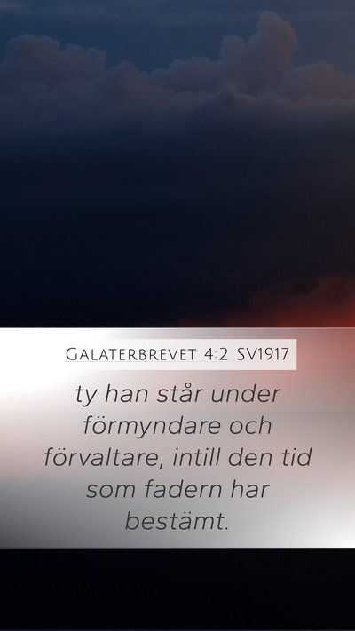 Galaterbrevet 4:2 SV1917 Bible Verse Image