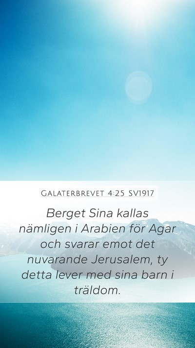 Galaterbrevet 4:25 SV1917 Bible Verse Image