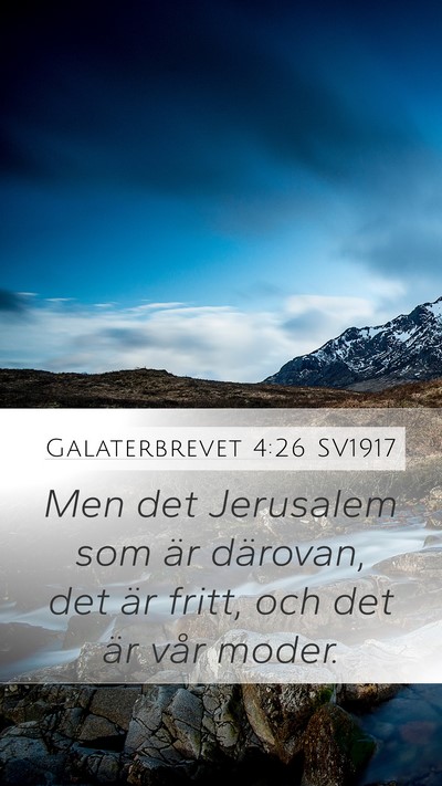 Galaterbrevet 4:26 SV1917 Bible Verse Image